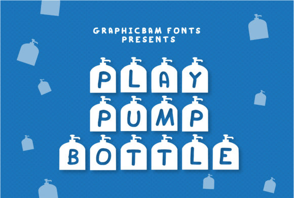 Play Pump Bottle Font Review for Brand Designers